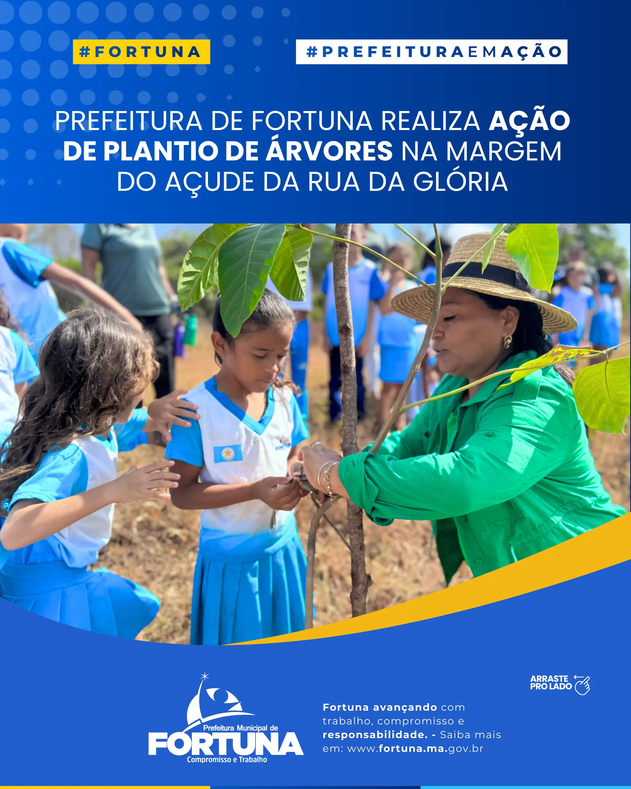 PREFEITURA DE FORTUNA REALIZA AÇÃO DE PLANTIO DE ÁRVORES NA MARGEM DO AÇUDE DA RUA DA GLÓRIA