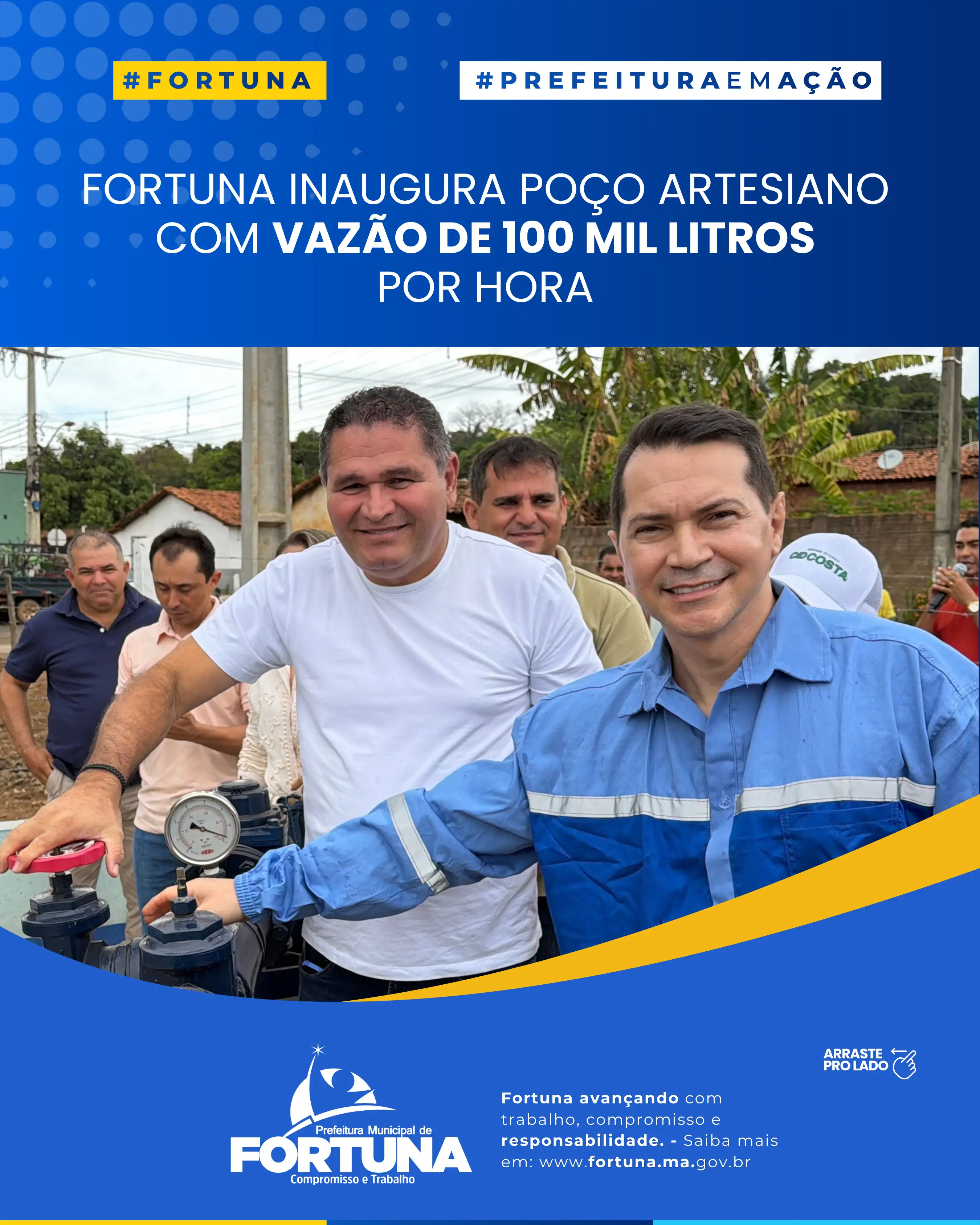 FORTUNA INAUGURA POÇO ARTESIANO COM VAZÃO DE 100 MIL LITROS POR HORA