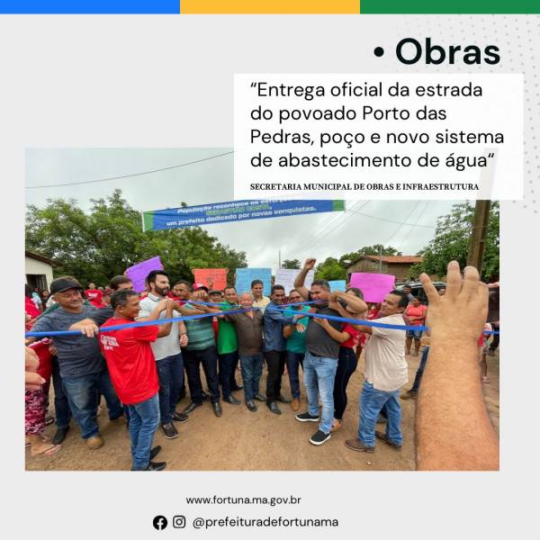 Prefeitura inaugura recuperação da estrada vicinal do povoado Porto das Pedras, poço e o sistema de abastecimento de água